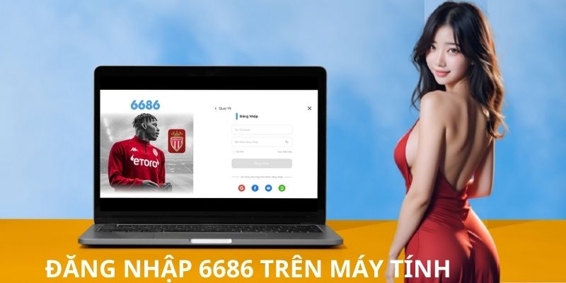 Cách thức đăng nhập 6686 trên website