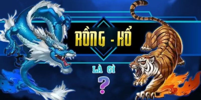 Khái quát game Rồng Hổ 6686 là gì?
